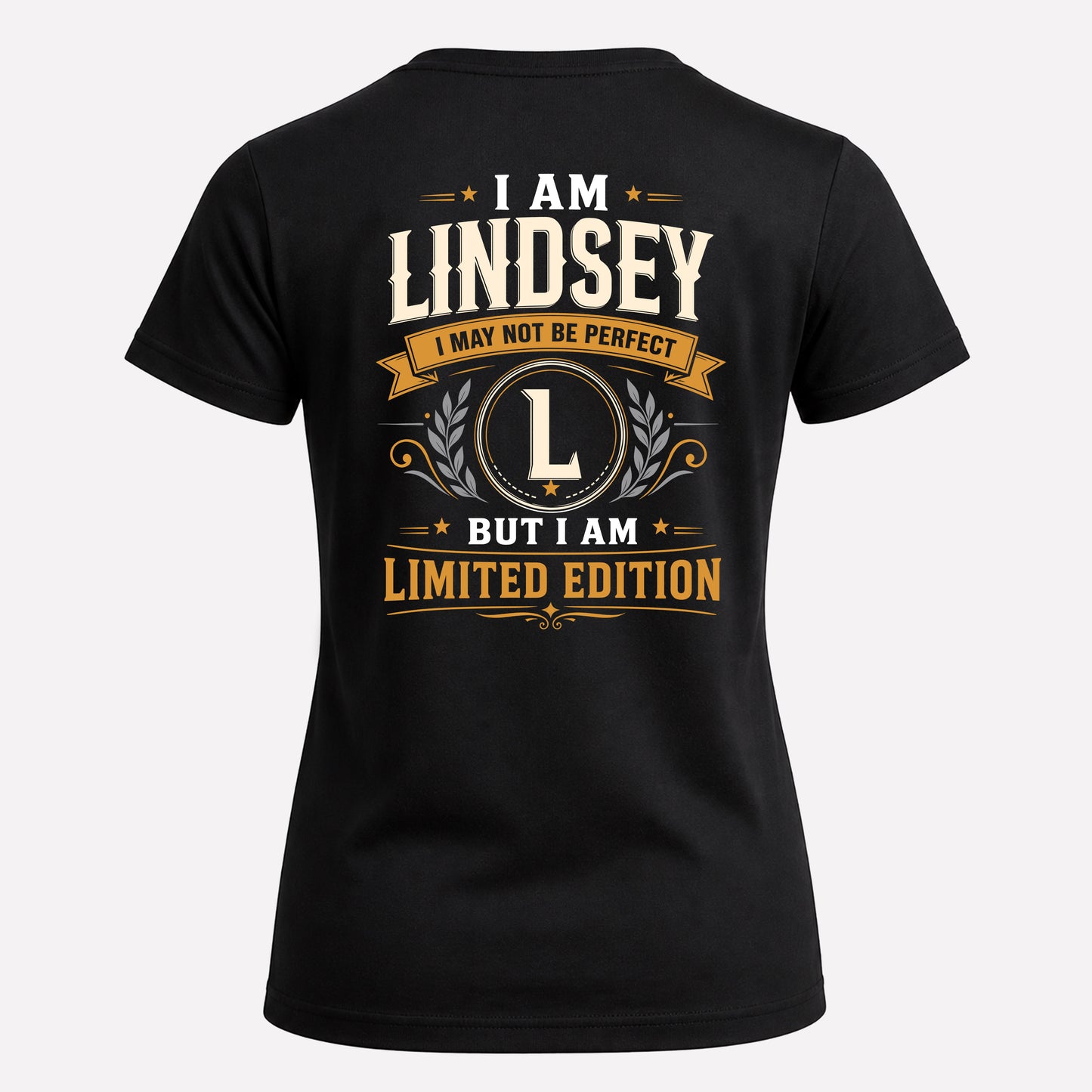 LINDSEY  EDI-TT36 Personalized Funny Quote Apparel
