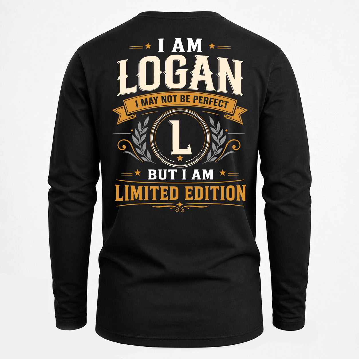 LOGAN  EDI-TT36 Personalized Funny Quote Apparel