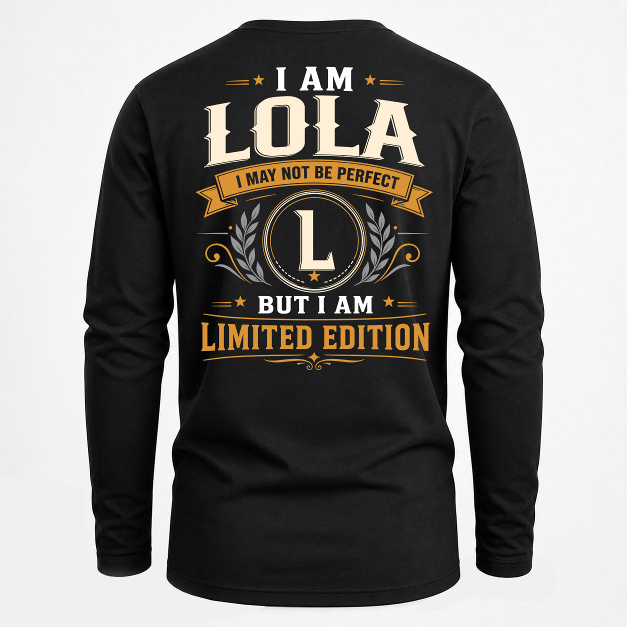 LOLA  EDI-TT36 Personalized Funny Quote Apparel