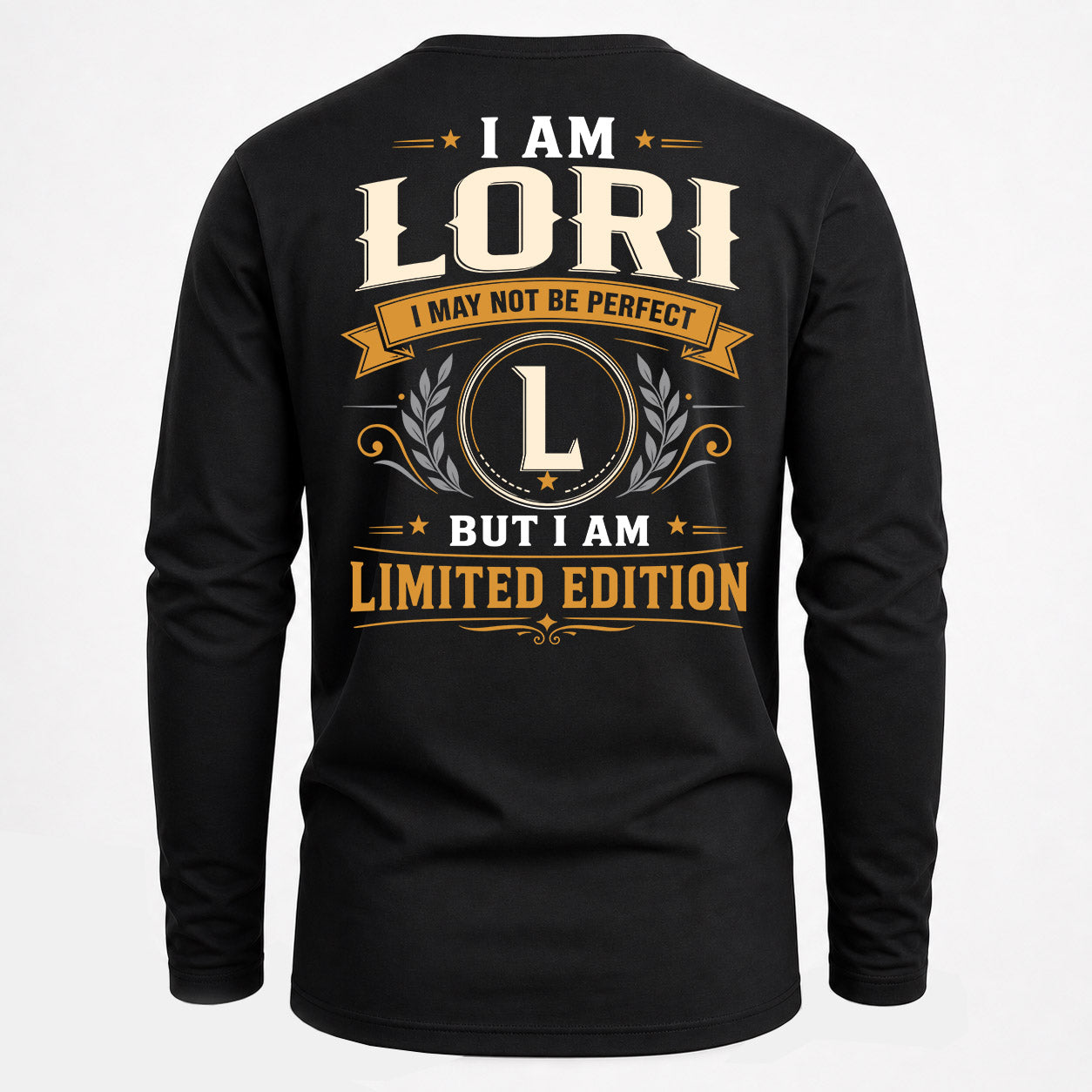 LORI  EDI-TT36 Personalized Funny Quote Apparel