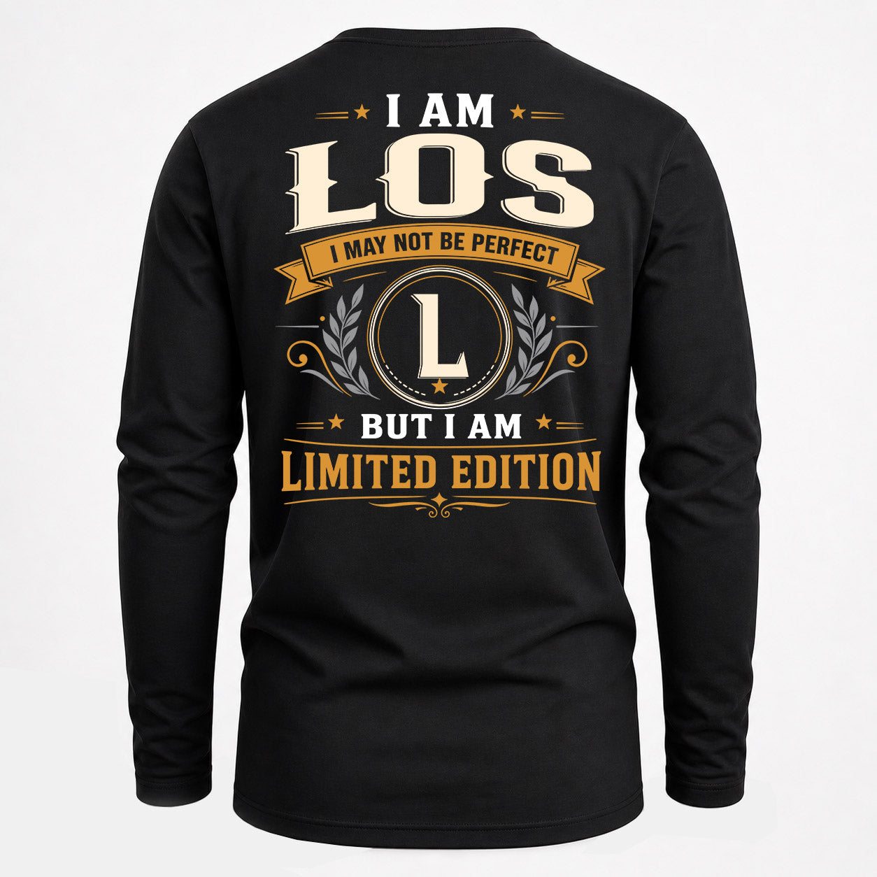 LOS  EDI-TT36 Personalized Funny Quote Apparel