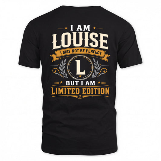 LOUISE  EDI-TT36 Personalized Funny Quote Apparel