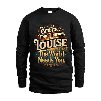LOUISE L04-TT36 Personalized Funny Quote Apparel