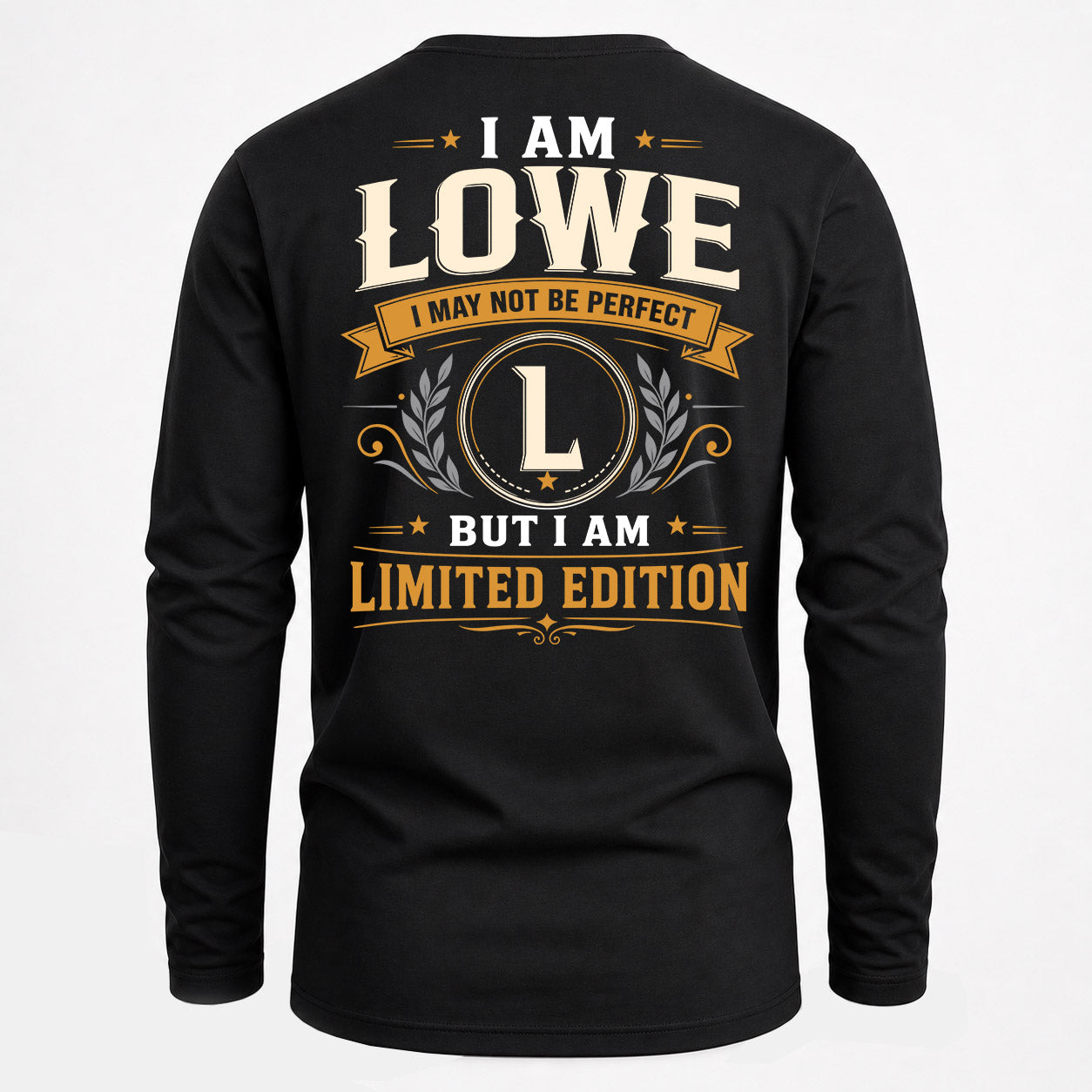LOWE  EDI-TT36 Personalized Funny Quote Apparel