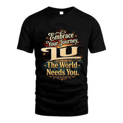 LU L04-TT36 Personalized Funny Quote Apparel