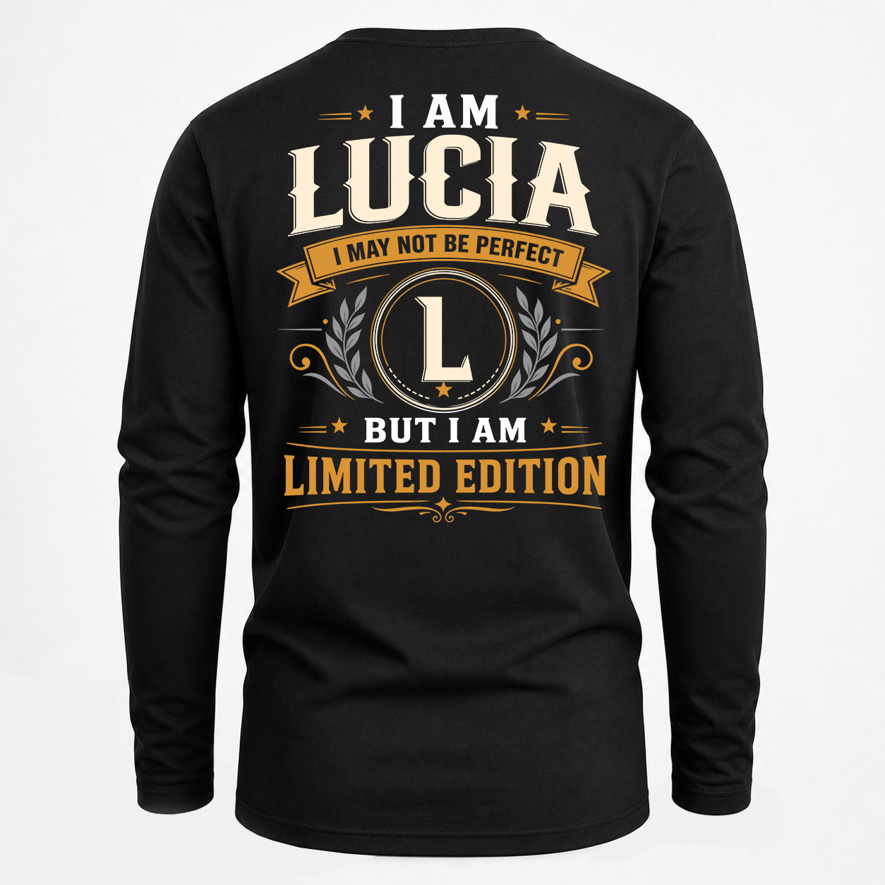 LUCIA  EDI-TT36 Personalized Funny Quote Apparel