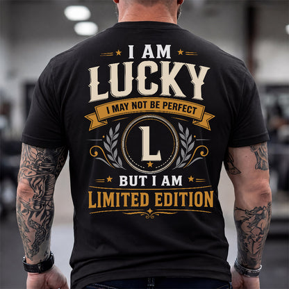 LUCKY  EDI-TT36 Personalized Funny Quote Apparel