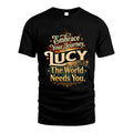 LUCY L04-TT36 Personalized Funny Quote Apparel