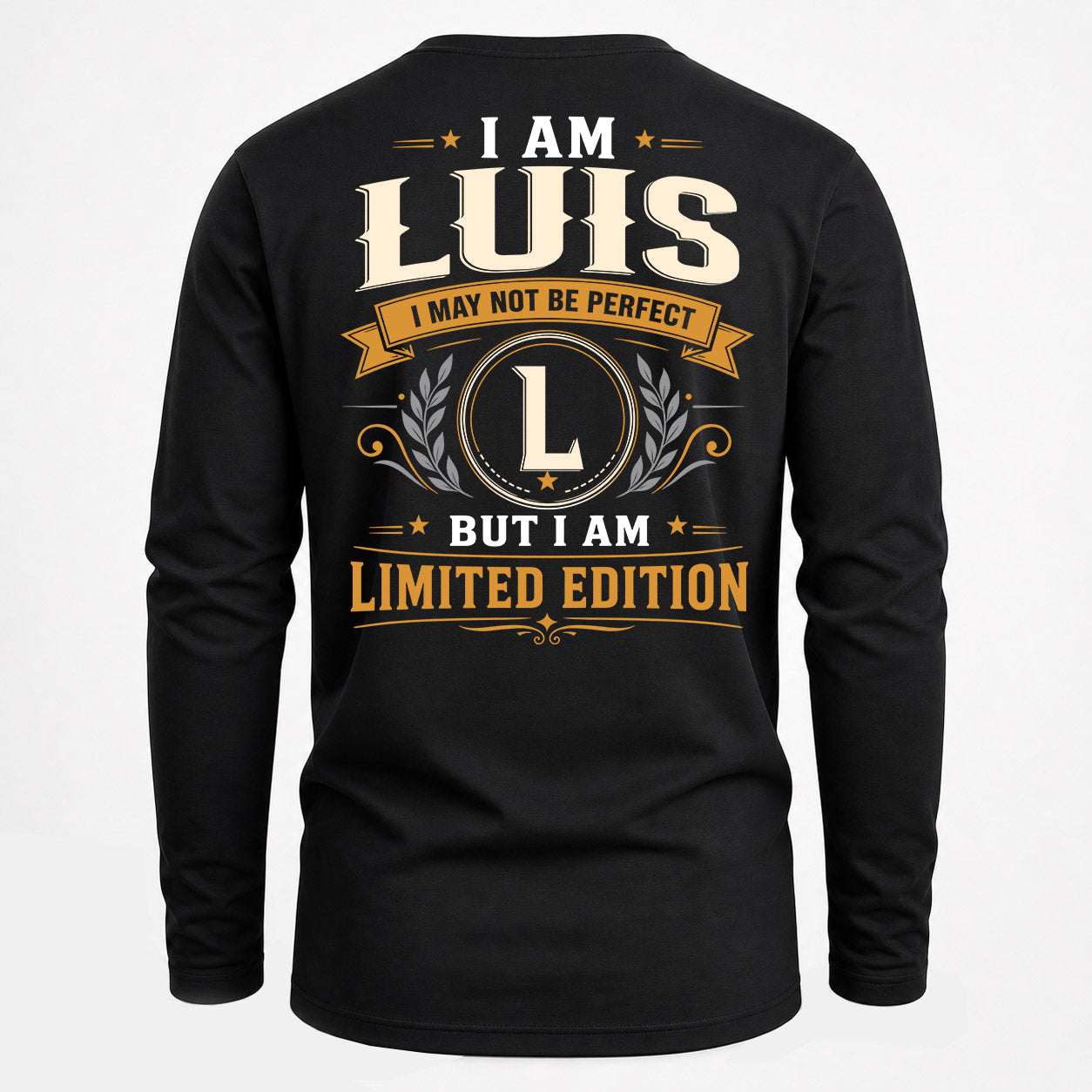 LUIS  EDI-TT36 Personalized Funny Quote Apparel