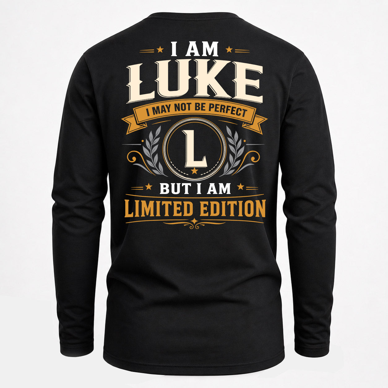 LUKE  EDI-TT36 Personalized Funny Quote Apparel