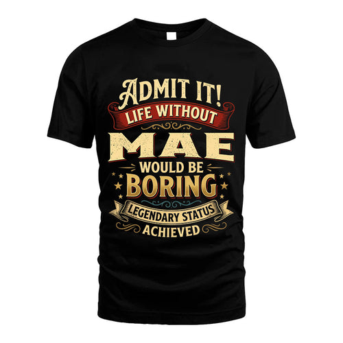 MAE L02-TT36 Personalized Funny Quote Apparel