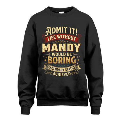 MANDY L02-TT36 Personalized Funny Quote Apparel