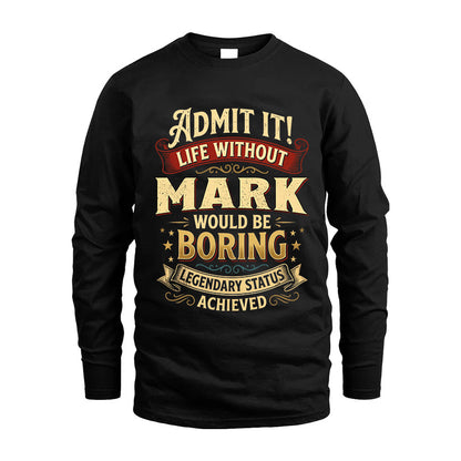 MARK L02-TT36 Personalized Funny Quote Apparel