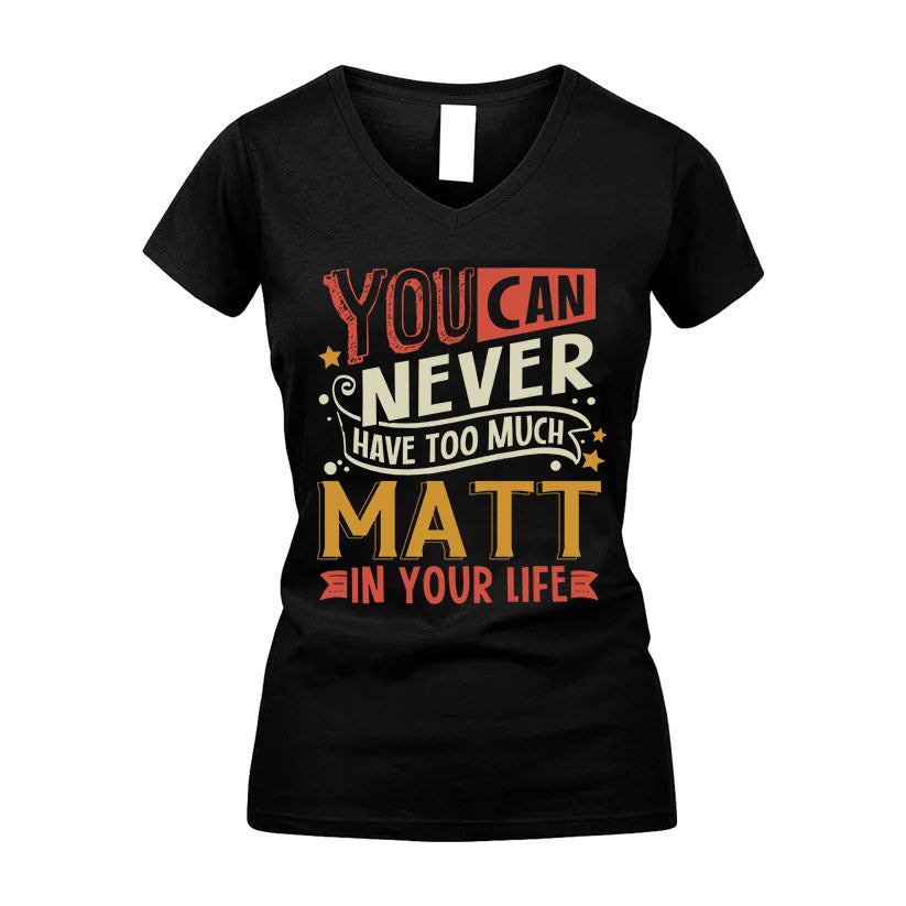 MATT NO2-TT36 Personalized Funny Quote Apparel