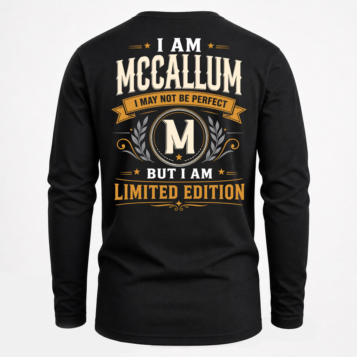 MCCALLUM EDI-TT36 Personalized Funny Quote Apparel