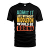 MIDDLETON  HH88-K2-106–Personalized Funny Quote Apparel “Life Without NAME Would Be Boring”