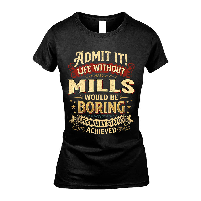 MILLS L02-TT36 Personalized Funny Quote Apparel