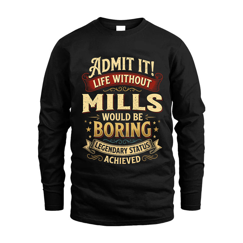 MILLS L02-TT36 Personalized Funny Quote Apparel