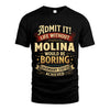 MOLINA L02-TT36 Personalized Funny Quote Apparel