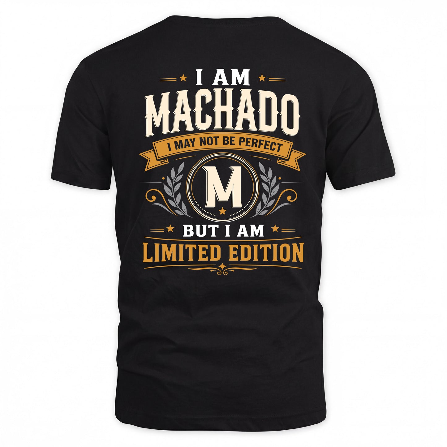 MACHADO  EDI-TT36 Personalized Funny Quote Apparel