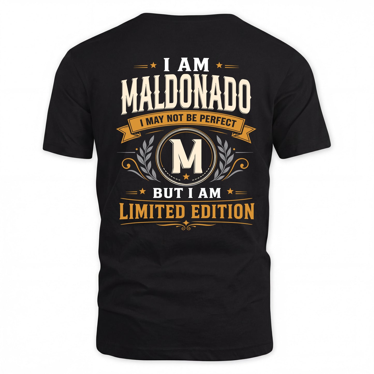 MALDONADO  EDI-TT36 Personalized Funny Quote Apparel