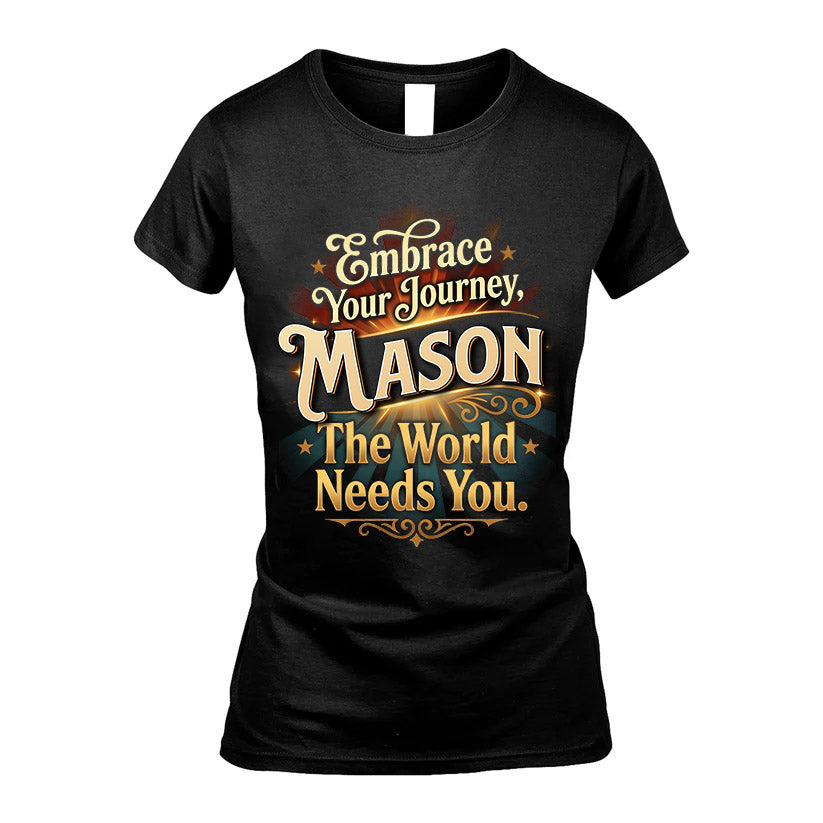 MASON L04-TT36 Personalized Funny Quote Apparel