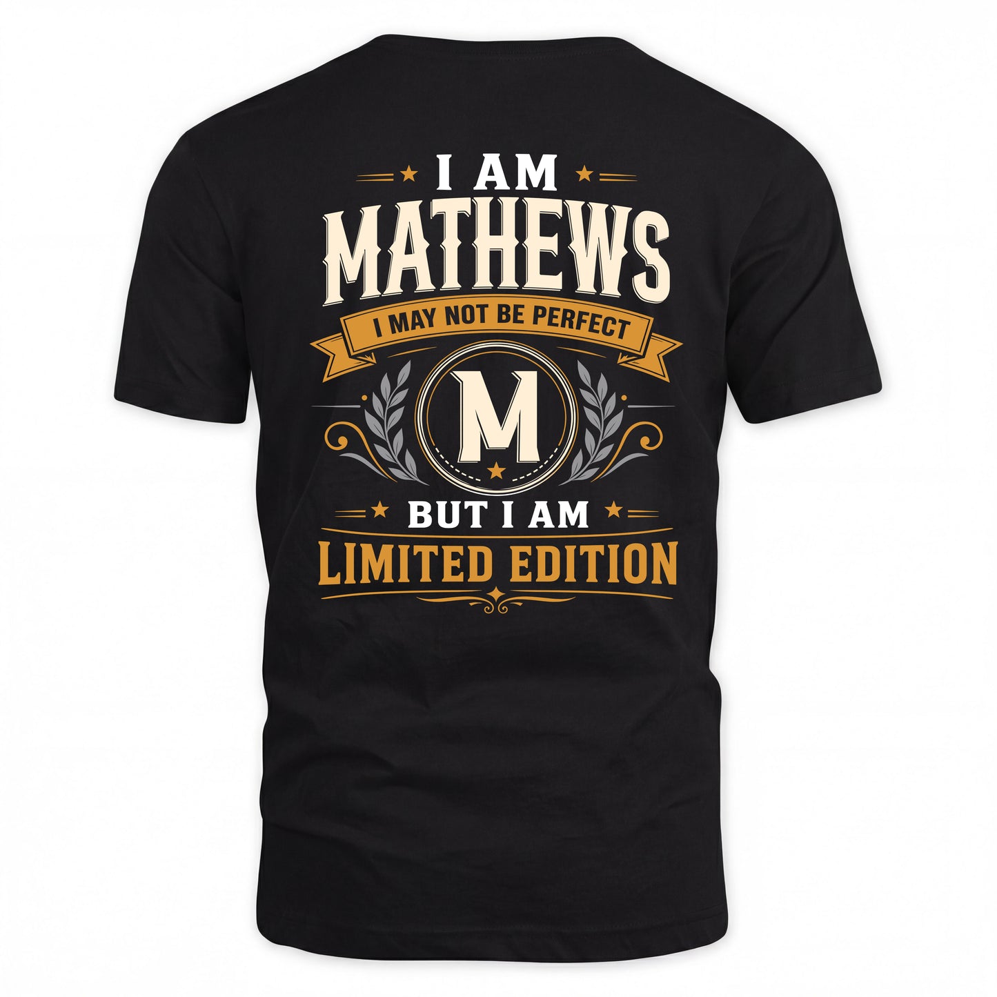 MATHEWS  EDI-TT36 Personalized Funny Quote Apparel
