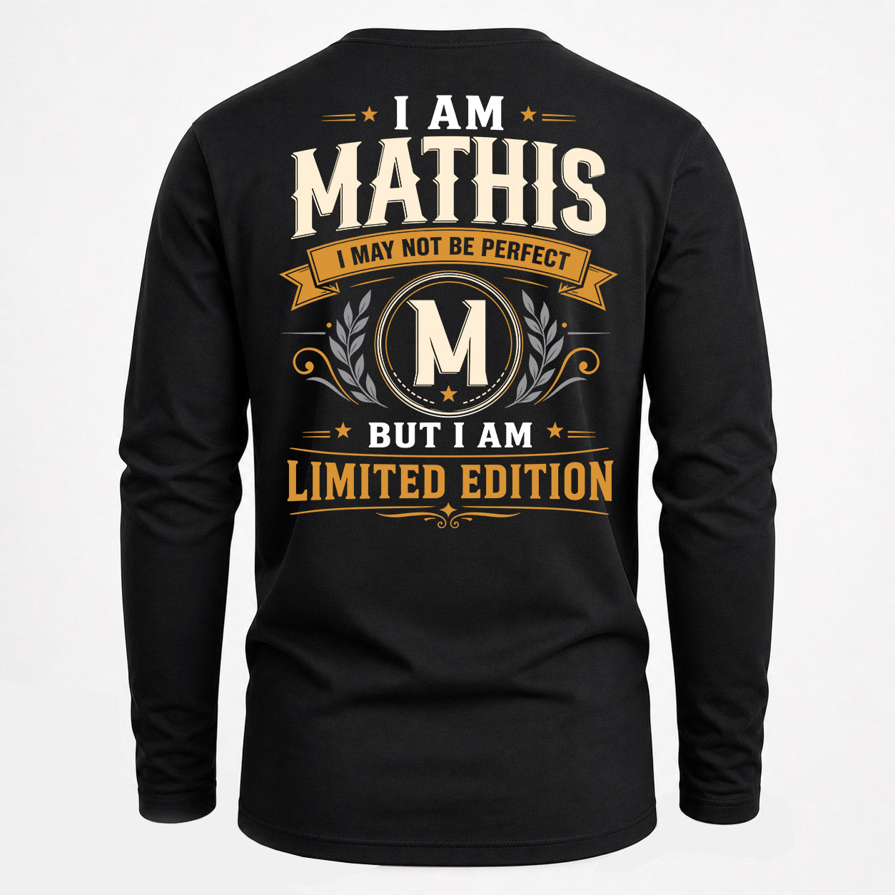 MATHIS  EDI-TT36 Personalized Funny Quote Apparel