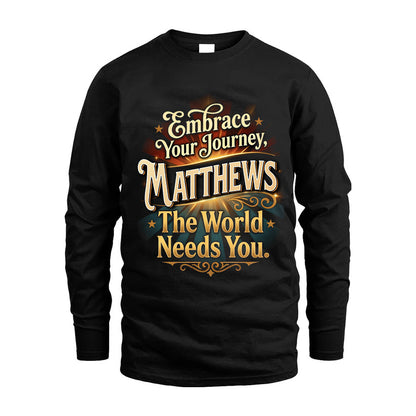 MATTHEWS L04-TT36 Personalized Funny Quote Apparel