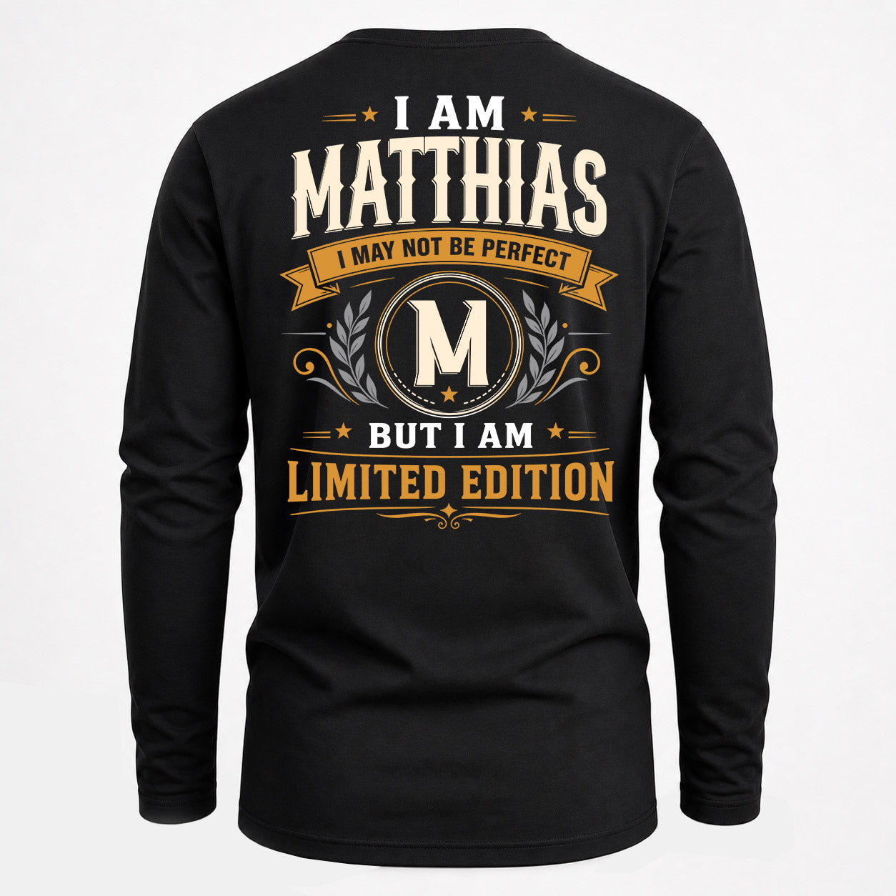 MATTHIAS  EDI-TT36 Personalized Funny Quote Apparel