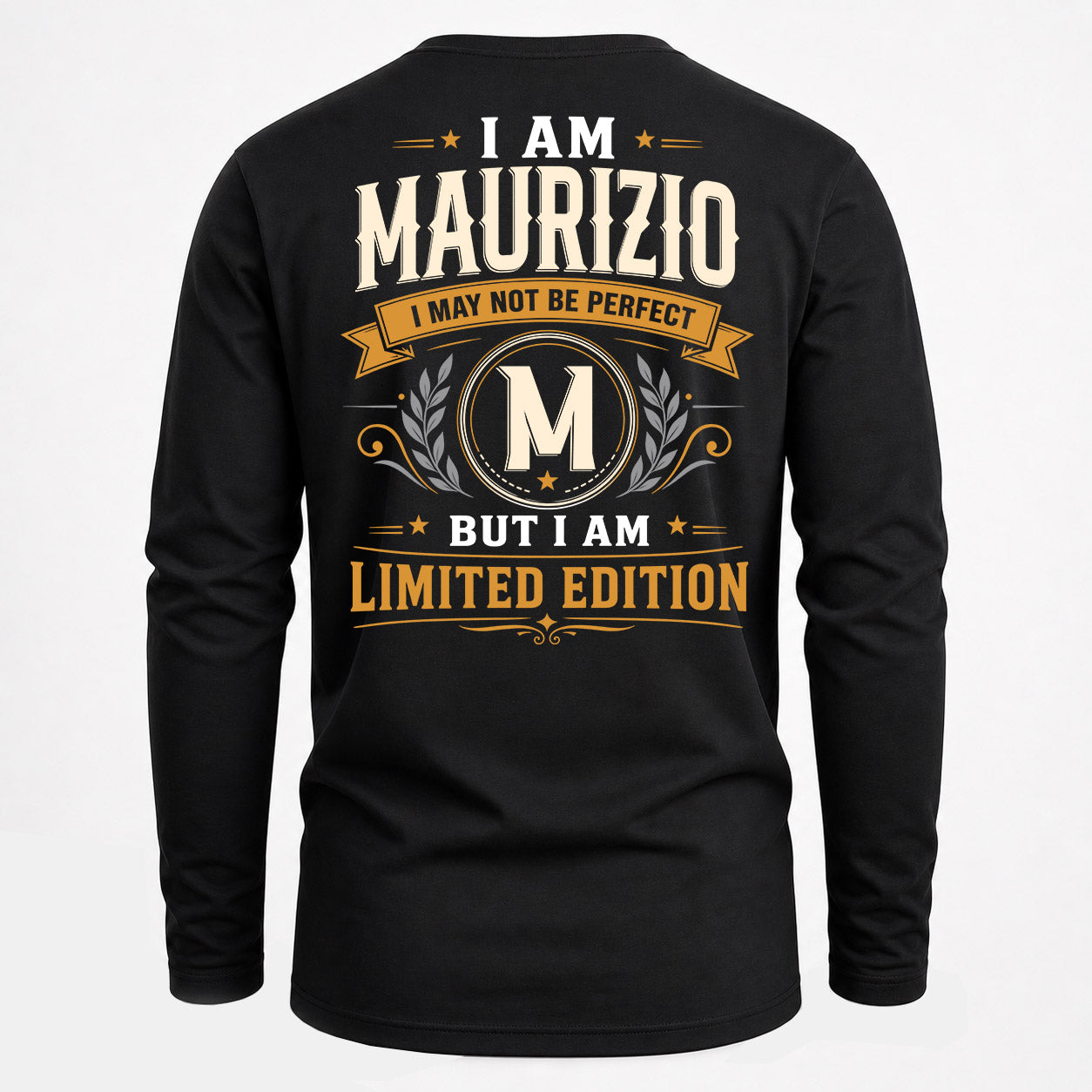 MAURIZIO  EDI-TT36 Personalized Funny Quote Apparel