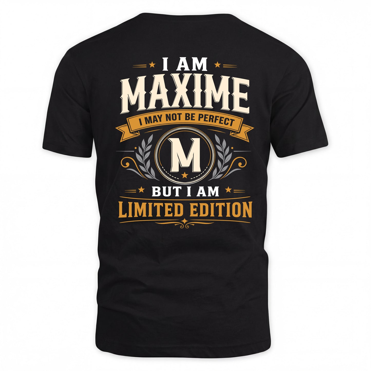 MAXIME  EDI-TT36 Personalized Funny Quote Apparel