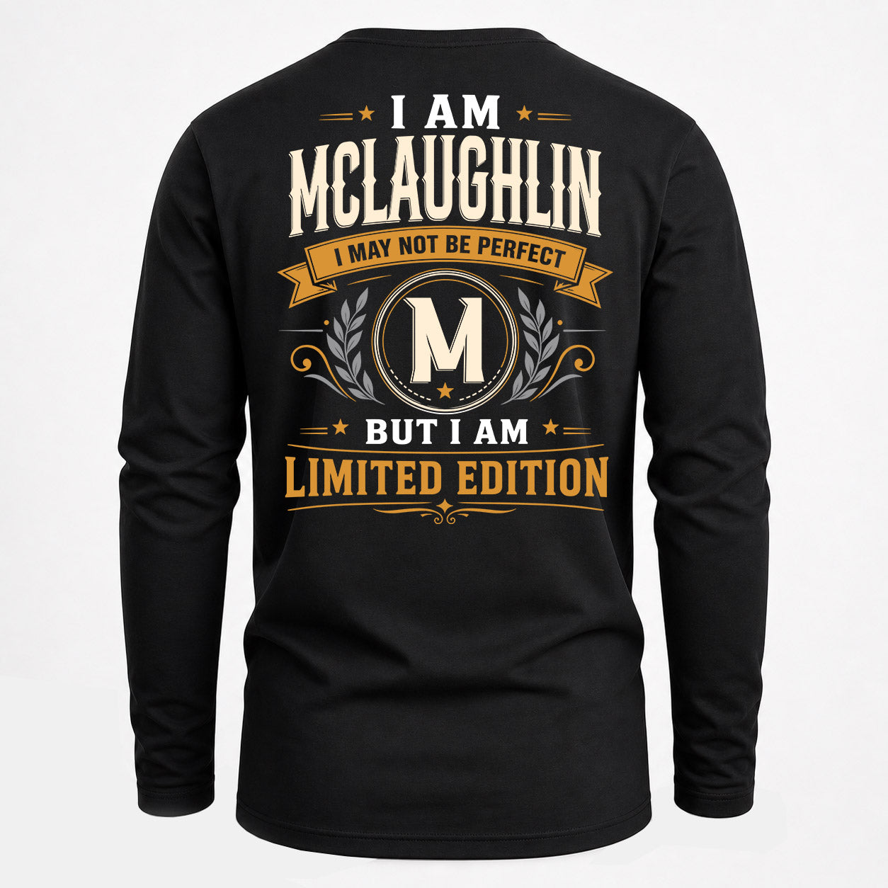 MCLAUGHLIN  EDI-TT36 Personalized Funny Quote Apparel