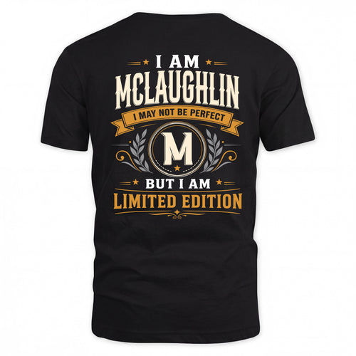 MCLAUGHLIN  EDI-TT36 Personalized Funny Quote Apparel