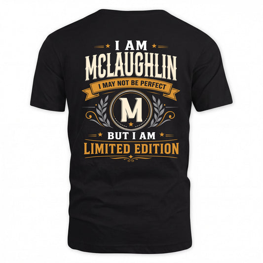 MCLAUGHLIN  EDI-TT36 Personalized Funny Quote Apparel