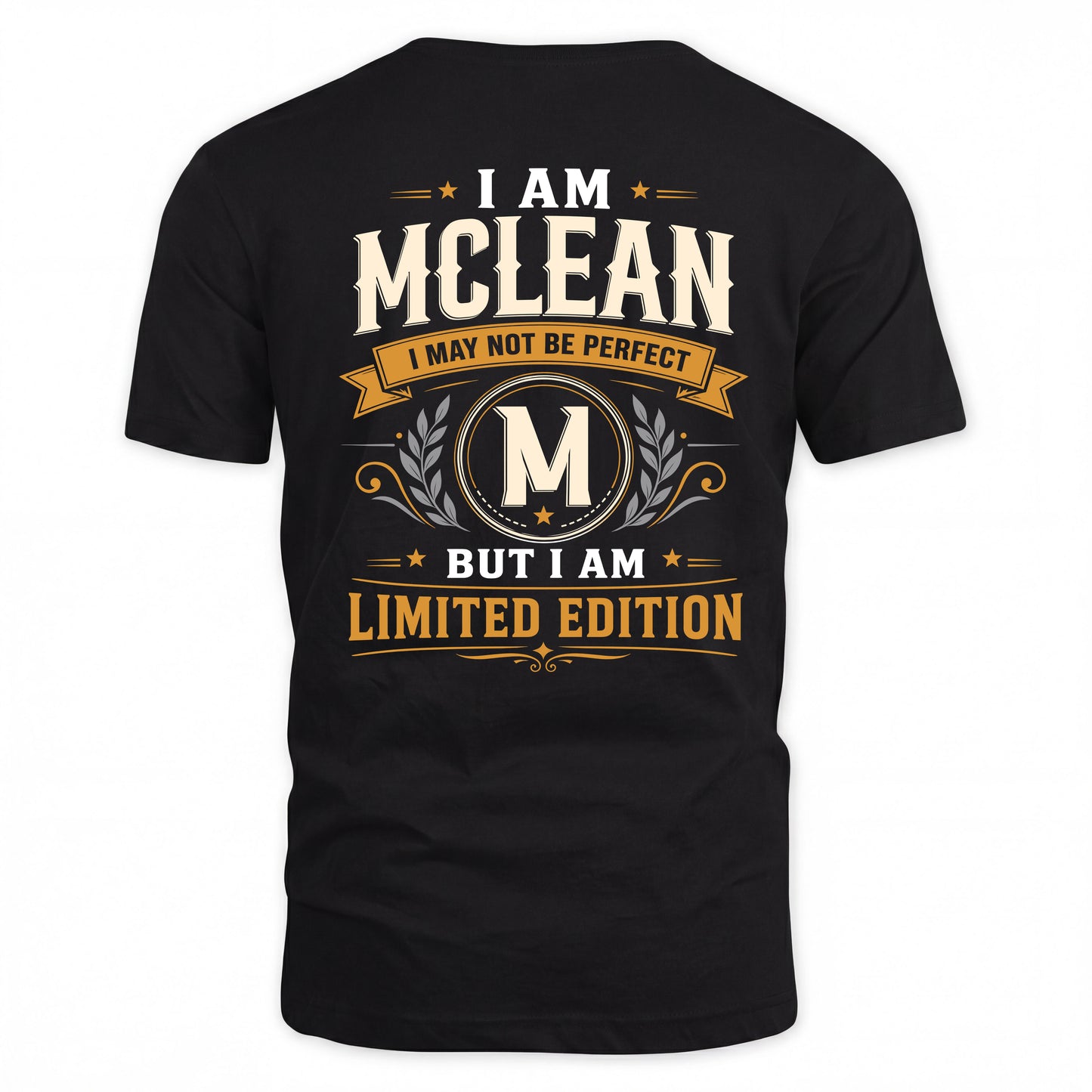 MCLEAN  EDI-TT36 Personalized Funny Quote Apparel