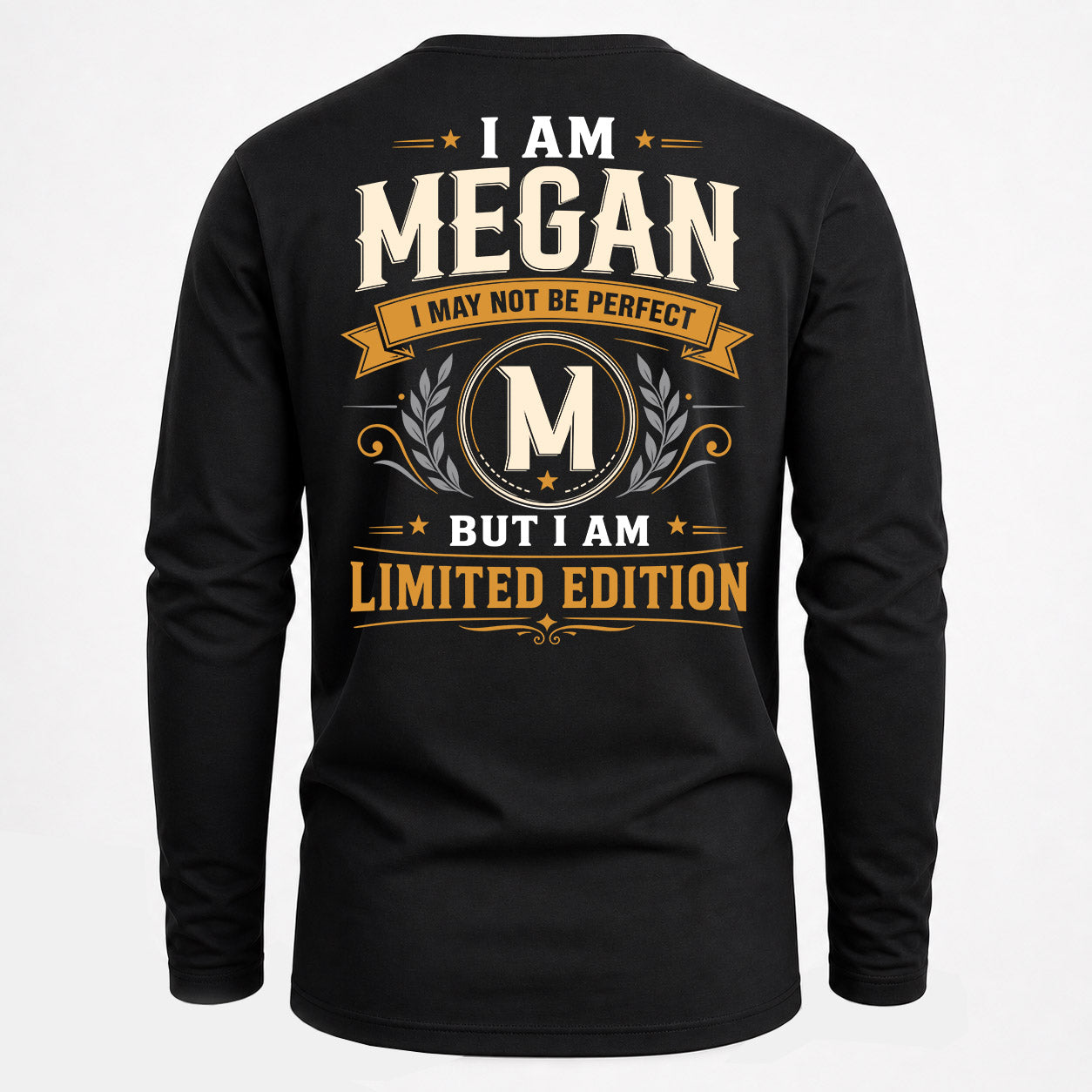 MEGAN  EDI-TT36 Personalized Funny Quote Apparel