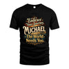 MICHAEL L04-TT36 Personalized Funny Quote Apparel