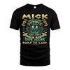 MICK  VKI-TT36 Personalized Funny Quote Apparel