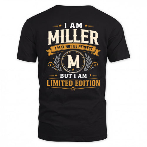 MILLER  EDI-TT36 Personalized Funny Quote Apparel