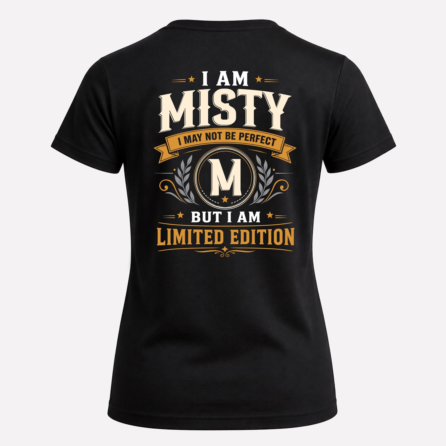 MISTY  EDI-TT36 Personalized Funny Quote Apparel