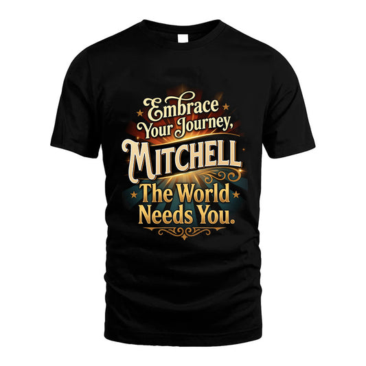 MITCHELL L04-TT36 Personalized Funny Quote Apparel