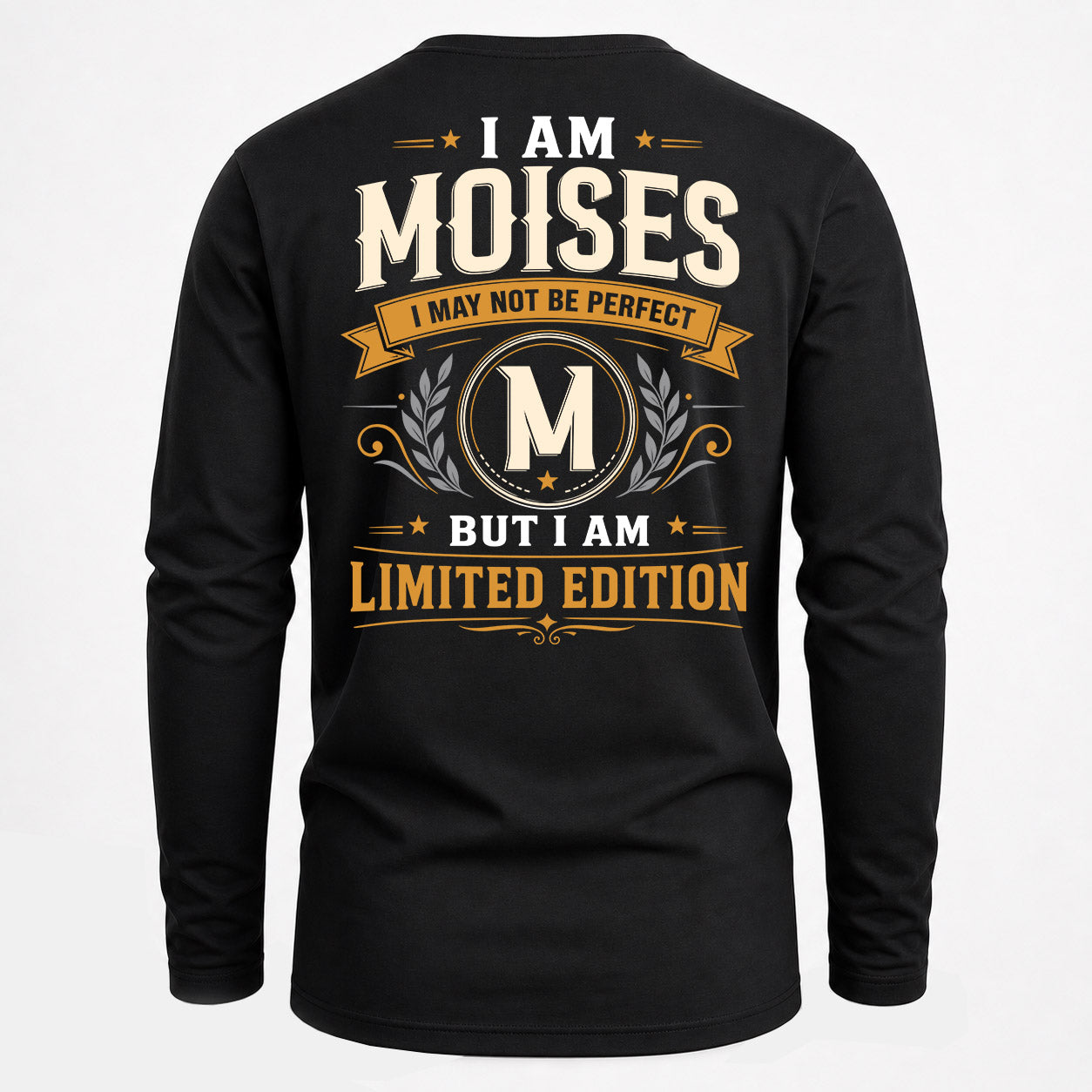 MOISES  EDI-TT36 Personalized Funny Quote Apparel