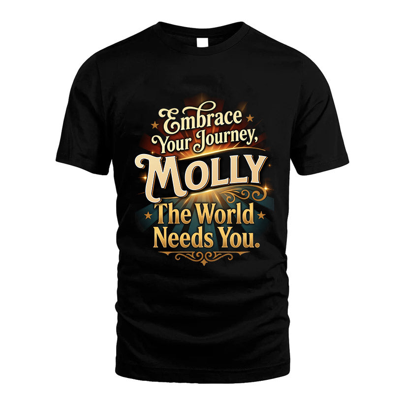MOLLY L04-TT36 Personalized Funny Quote Apparel