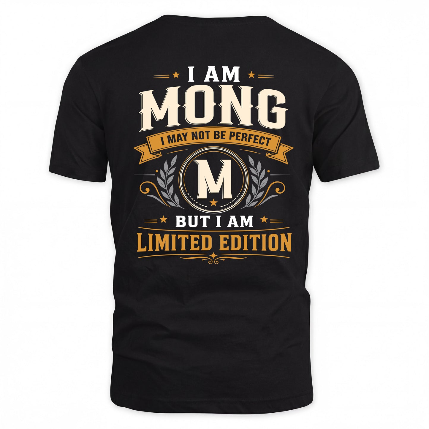MONG  EDI-TT36 Personalized Funny Quote Apparel