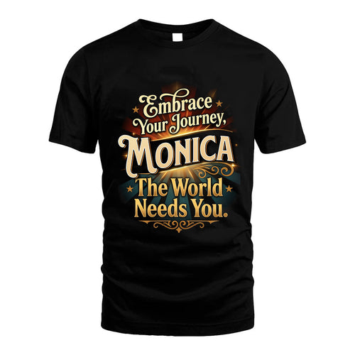 MONICA L04-TT36 Personalized Funny Quote Apparel