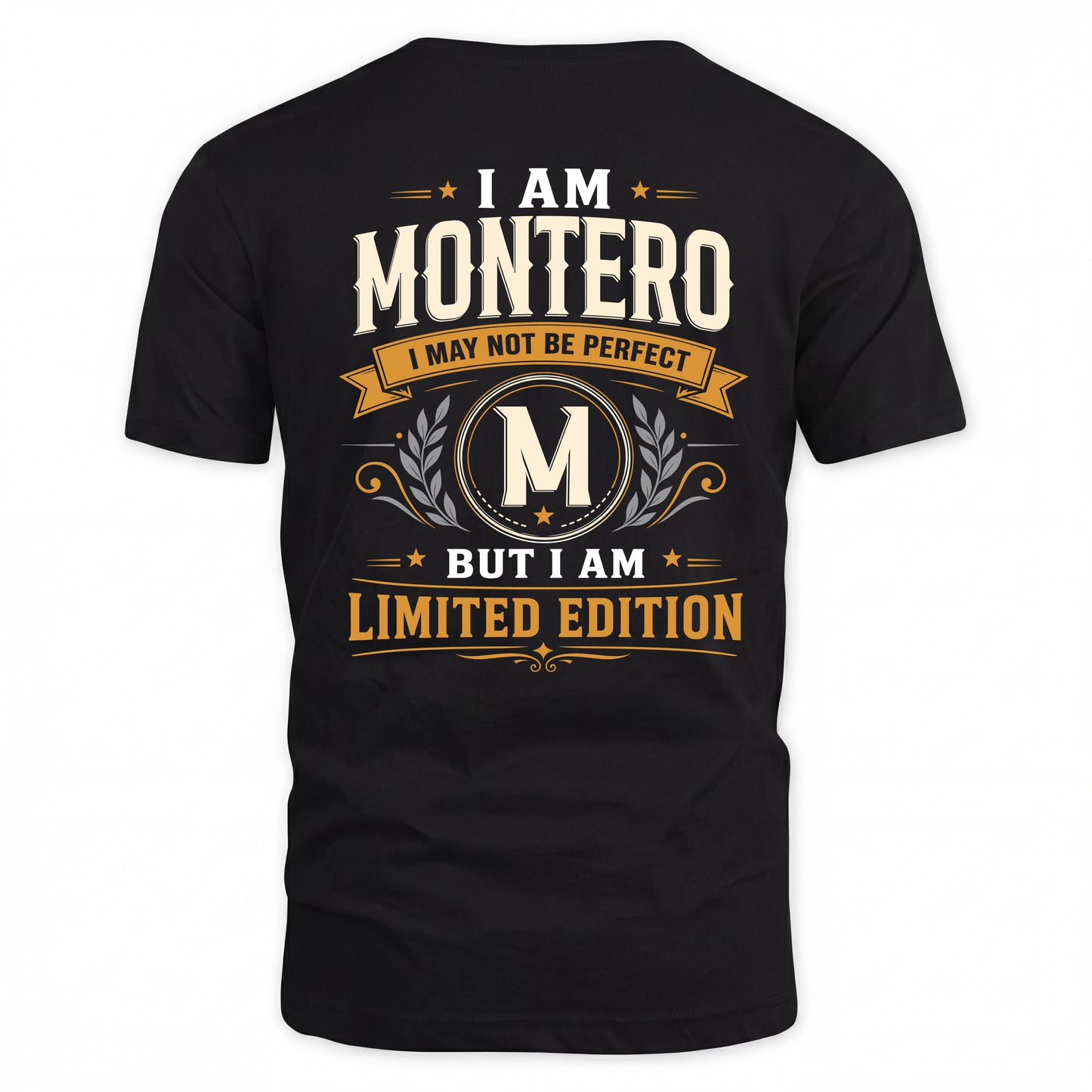 MONTERO  EDI-TT36 Personalized Funny Quote Apparel