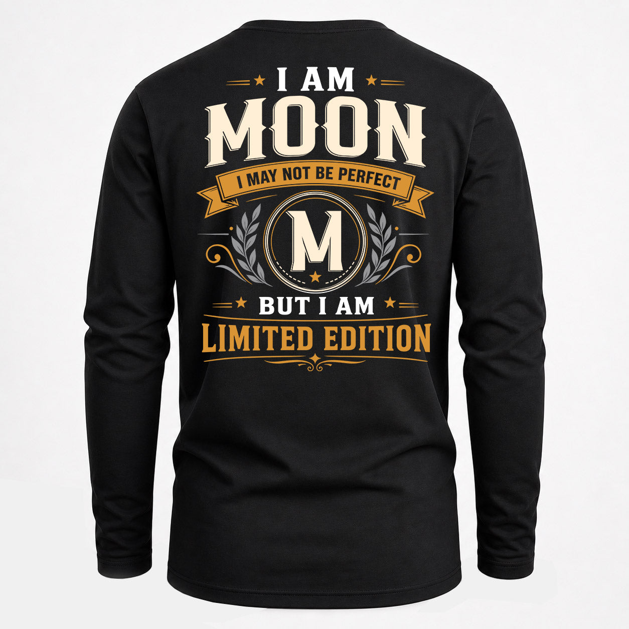 MOON  EDI-TT36 Personalized Funny Quote Apparel