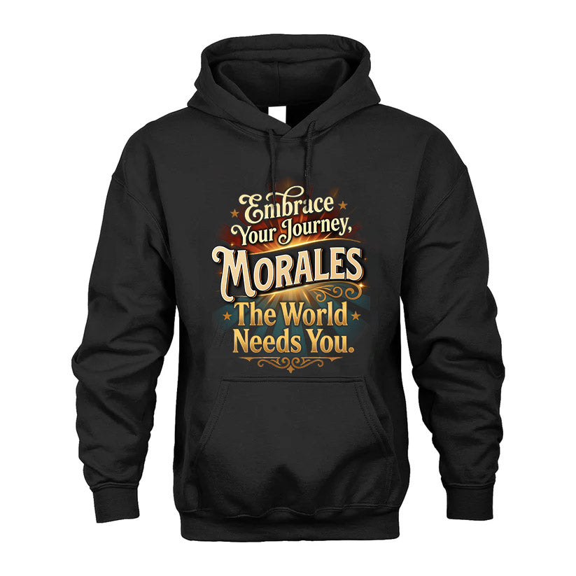 MORALES L04-TT36 Personalized Funny Quote Apparel