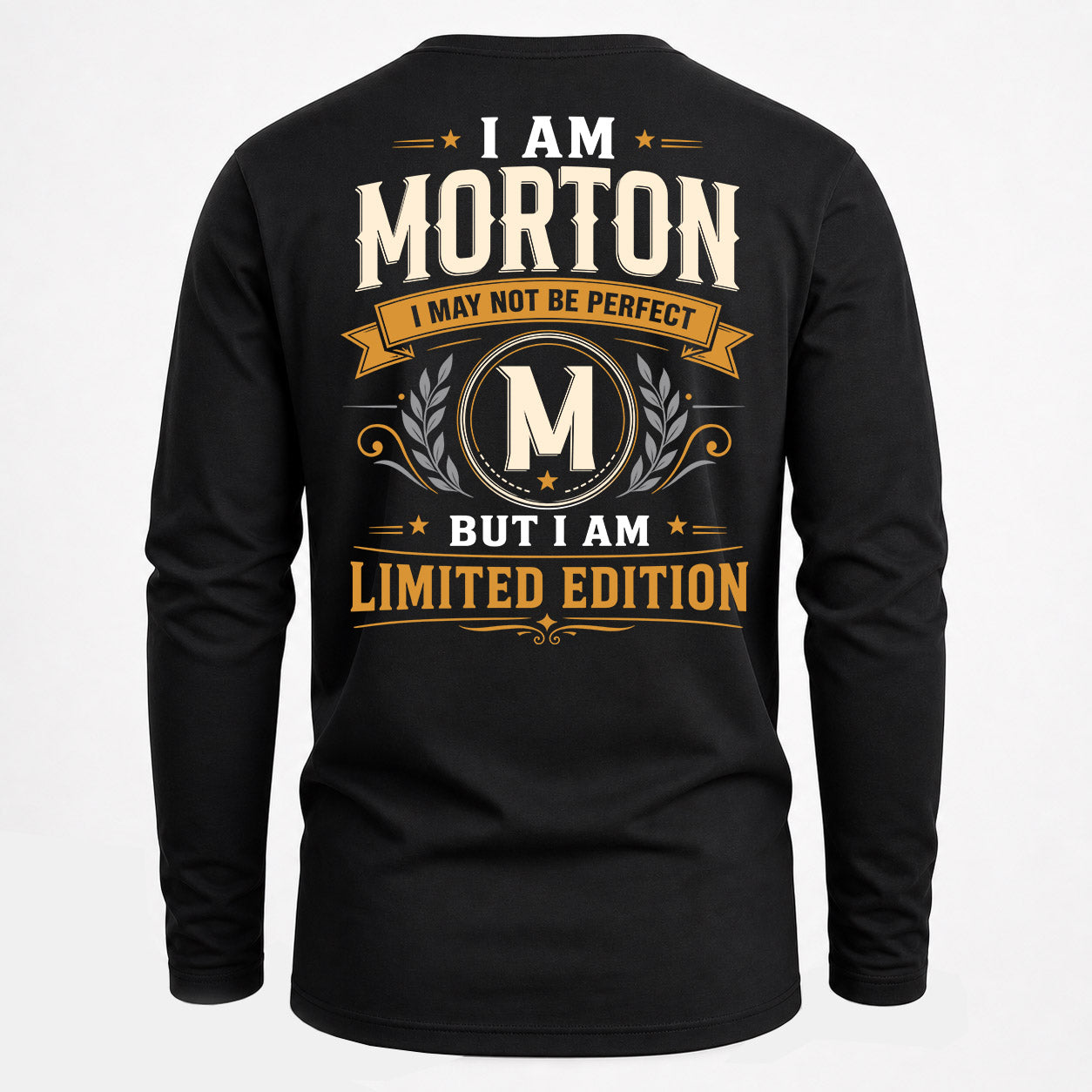 MORTON  EDI-TT36 Personalized Funny Quote Apparel